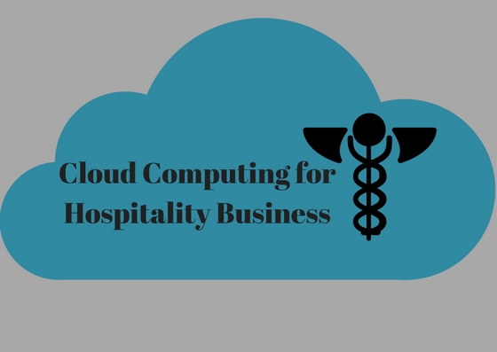 Cloud Computing for Hospitality Industry
